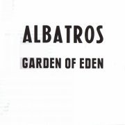 Albatros - Garden of Eden (Reissue) (1978/2000)