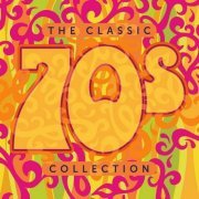 VA - The Classic 70's Collection (2017)