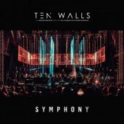 Ten Walls - Symphony (Orcherstra Live) (2021)