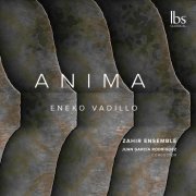 Zahir Ensemble & Juan Garcia Rodriguez - Anima (2021)