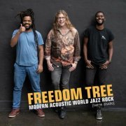 Freedom Tree - Modern Acoustic World Jazz Rock (2021)