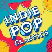 VA - Indie Pop Classics (2020)