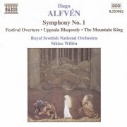 Royal Scottish National Orchestra, Niklas Willén - Alfvén: Symphony No.1 /Festival Overture / Uppsala Rhapsody / The Mountain King (2020)