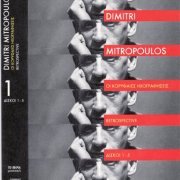 Dimitri Mitropoulos - Retrospective (2009) [Box-Set №1]