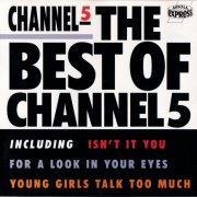 Channel 5 - The Best Of Channel 5 (1992)