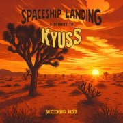 VA - Spaceship Landing: A Tribute To Kyuss (2025)