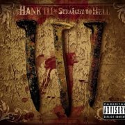 Hank III - Straight To Hell - 2CD (2006)