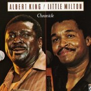 Albert King / Little Milton - Chronicle (1979) [1991]