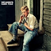 Decadents - Hard Folk (2015)