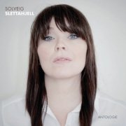 Solveig Slettahjell - Antologie (2011)