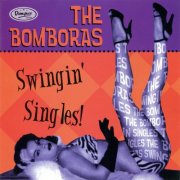 The Bomboras - Swingin' Singles (2012)