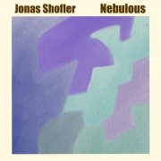 Jonas Shofler - Nebulous (2025) Hi-Res