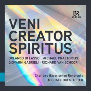 Bavarian Radio Chorus, Michael Hofstetter - Veni creator spiritus - Chor des Bayerischen Rundfunks (2025) [Hi-Res]