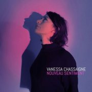 Vanessa Chassaigne - Nouveau sentiment (2025)