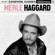 Merle Haggard - Essential Classics, Vol. 837: Merle Haggard (2025)