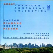 Carol Rosenberger, New York Chamber Symphony, Gerard Schwarz - Great American Composers Collection: Hanson, Diamond, Piston, Creston (2002)