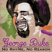 George Duke - No Rhyme, No Reason (2016)