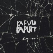 KAFVKA - Kaputt (2024)