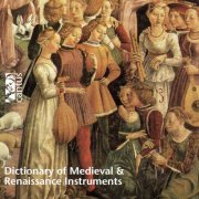 VA - Dictionary of Medieval & Renaissance Instruments (2002)