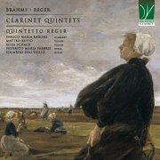 Quintetto Reger, Enrico Maria Baroni, Matteo Ruffo, Elisa Schack, Federico Maria Fabbris, Eduardo Dell’Oglio, Johannes Brahms, Max Reger, Eduardo Dell'Oglio - Johannes Brahms, Max Reger: Clarinet Quintets (2025)