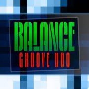 Groove Doo - Balance (2024)