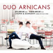 Duo Arnicans - Chopin & Dohnányi: Sonatas for Cello & Piano (2015)