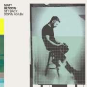 Matt Benson - Sit Back Down Again (2025) Hi-Res
