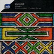 Insingizi, Ndebele - Zimbabwe - Chants Ndebele = Ndebele Songs (2011)