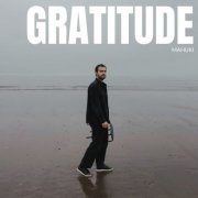 Mahuki - Gratitude (2024) [Hi-Res]