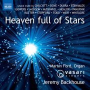 Martin Ford, Vasari Singers, Jeremy Backhouse - Heaven Full of Stars (2020) [Hi-Res]