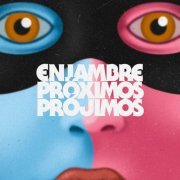 Enjambre - Próximos Prójimos (2020)