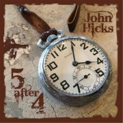 John Hicks - Five After Four (2015) FLAC