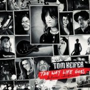 Tom Keifer - The Way Life Goes (Deluxe Edition) (2017) [CD Rip]