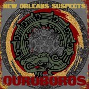 The New Orleans Suspects - Ouroboros (2014)