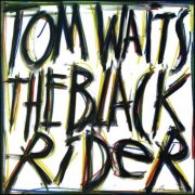 Tom Waits - The Black Rider (1993) [Vinyl]