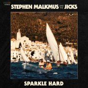 Stephen Malkmus & The Jicks - Sparkle Hard (2018) [Hi-Res]