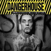 Various Artists - Dangerhouse Complete Singles Collected 1977-1979 (2013)