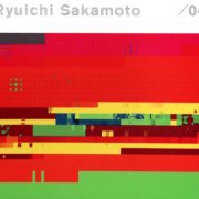 Ryuichi Sakamoto - /04 (2004)