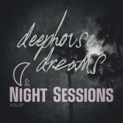 VA - Deep House Dreams: Night Sessions, Vol.07 (2025)