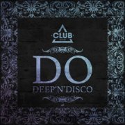 VA - Do Deep'n'disco, Vol. 45 (2022)