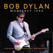 Bob Dylan - Monterey 1995 - Laguna Raceway Broadcast (2026)