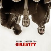 Jeremy Ledbetter Trio - Gravity (2024)