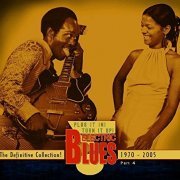 VA - Plug It In! Turn It Up! Electric Blues - The Definitive Collection Part 1-4: 1939-2005 (2011-2012)