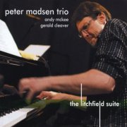 Peter Madsen Trio - The Litchfield Suite (2010)