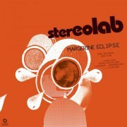 Stereolab - Margerine Eclipse (Expanded Edition) (2019) [Hi-Res]