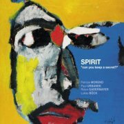 Spirit - Can You Keep a Secret? (2018) [Hi-Res]