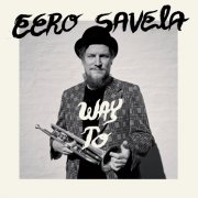 Eero Savela - Way To (2025) Hi-Res