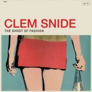 Clem Snide - Ghost Of Fashion (2022) [Hi-Res]