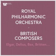 Royal Philharmonic Orchestra - Royal Philharmonic Orchestra - British Composers. Elgar, Holst, Bax, Delius... (2025)