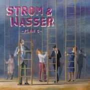 Strom & Wasser - Plan C (2025) Hi-Res